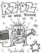 R2D2 is and Indie Rocker #1